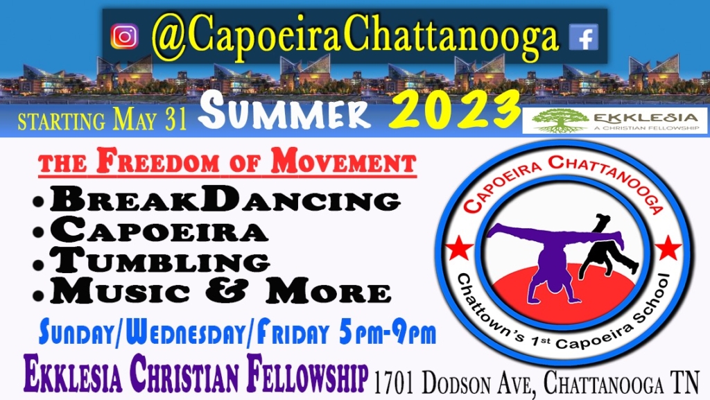 Capoeira Chattanooga offers free classes from 5 to 9 on Sundays, Wednesdays, and Fridays at Ekklesia Christian Fellowship at 1701 Dodson Avenue.