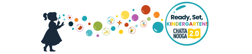 Girl blowing bubbles that contain the words Ready, Set, Kindergarten and the Chattanooga 2.0 logo